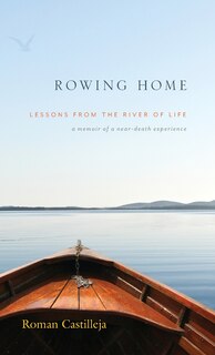 Front cover_Rowing Home - Lessons From The River Of life