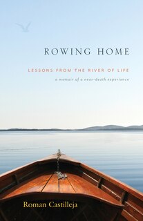 Couverture_Rowing Home - Lessons From The River Of Life