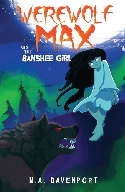 Couverture_Werewolf Max And The Banshee Girl