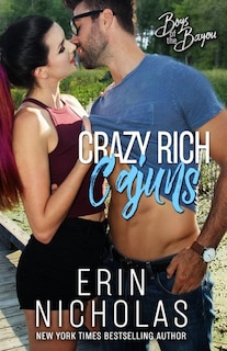 Front cover_Crazy Rich Cajuns (boys Of The Bayou Book 4)