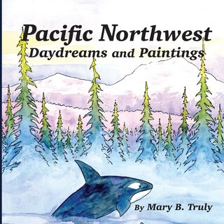 Couverture_Pacific Northwest Daydreams and Paintings
