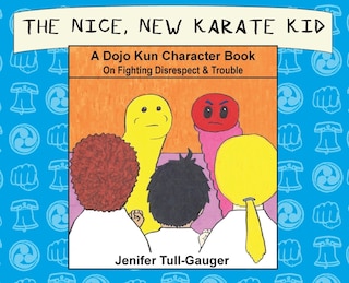 Front cover_The Nice, New Karate Kid