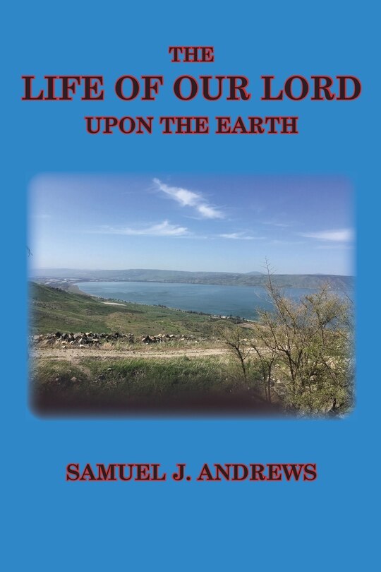 Couverture_The Life of Our Lord Upon the Earth