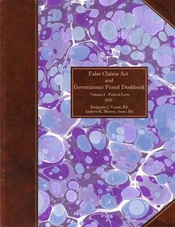 Front cover_False Claims Act and Government Fraud Deskbook