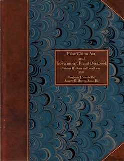 Front cover_False Claims Act and Government Fraud Deskbook