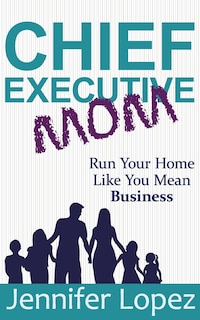 Front cover_Chief Executive Mom