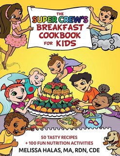 Front cover_The Super Crew's Breakfast Cookbook For Kids