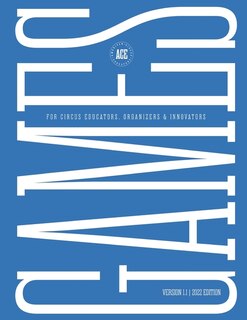 Front cover_GAMES for Circus Educators, Organizers & Innovators