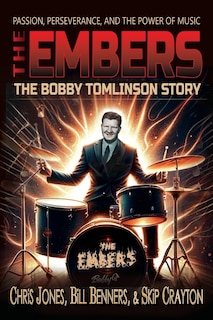 Front cover_The Embers - The Bobby Tomlinson Story