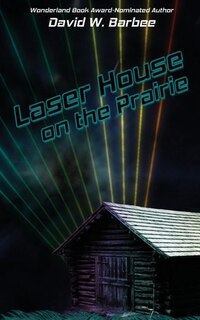Couverture_Laser House on the Prairie
