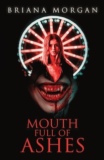 Front cover_Mouth Full of Ashes