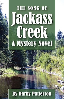 The Song Of Jackass Creek
