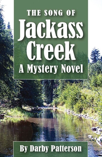 The Song Of Jackass Creek