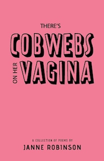 Couverture_There's Cobwebs On Her Vagina