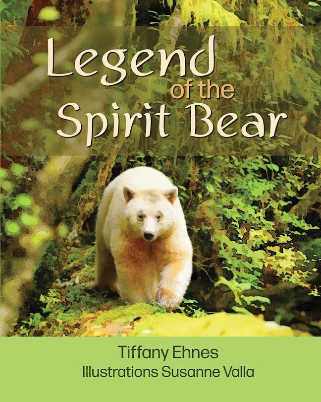 Front cover_Legend of the Spirit Bear