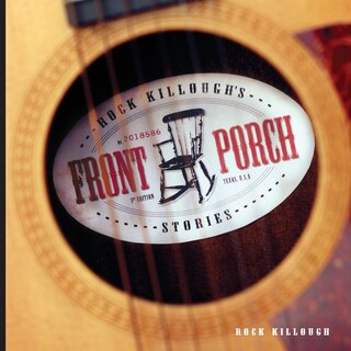 Front cover_Rock Killough's Front Porch Stories