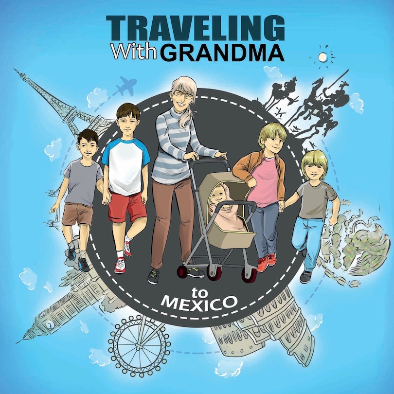 Front cover_TRAVELING with GRANDMA To MEXICO