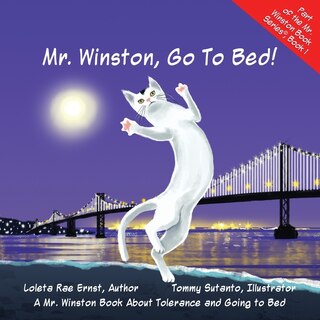 Mr. Winston, Go To Bed!: A Gorgeous Picture Book For Children Or New Pet Owners (matte Interior)