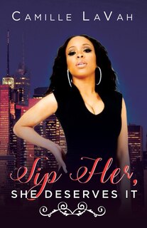 Front cover_Tip Her, She Deserves It
