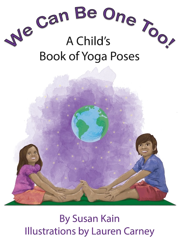 Couverture_We Can Be One Too! A Child's Book Of Yoga Poses