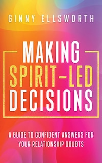 Couverture_Making Spirit-Led Decisions