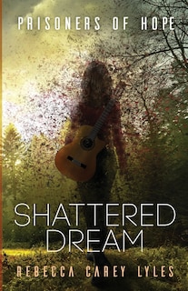 Shattered Dream