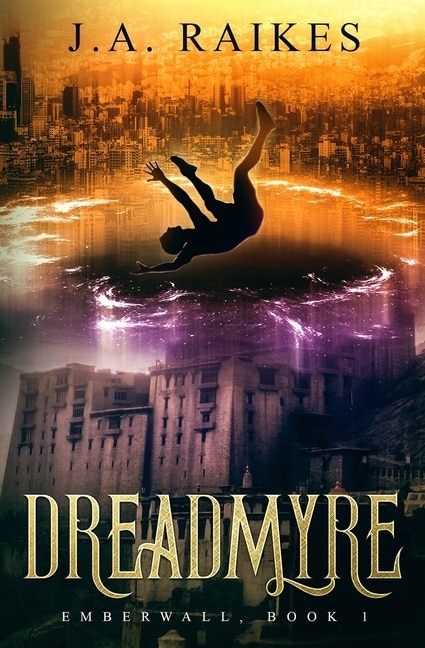 Dreadmyre: Emberwall, Book 1