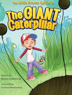 Front cover_The Little Brown Spider In The Giant Caterpillar