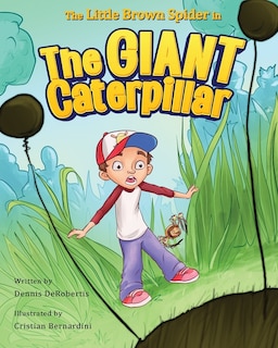 Front cover_The Little Brown Spider In The Giant Caterpillar