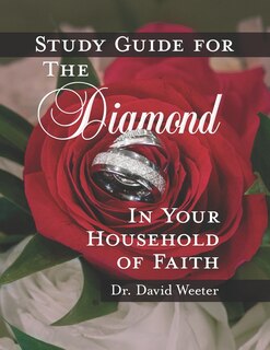 Front cover_Study Guide for the Diamond in Your Household of Faith