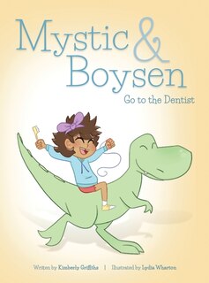 Front cover_Mystic And Boysen Go To The Dentist