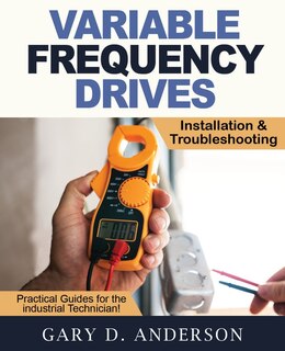 Front cover_Variable Frequency Drives - Installation & Troubleshooting