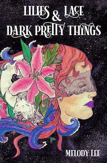 Couverture_Lilies & Lace & Dark Pretty Things
