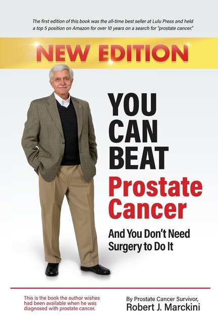 Couverture_You Can Beat Prostate Cancer And You Don't Need Surgery to Do It - New Edition