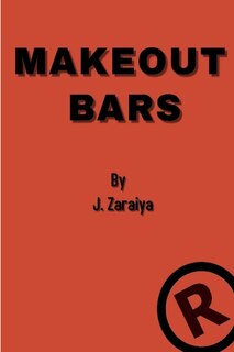 Front cover_Make Out Bars by J. Zaraiya (Volume 3)