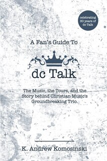 Front cover_A Fan's Guide to dc Talk