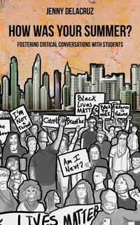 Couverture_How Was Your Summer? Fostering Critical Conversations with Students