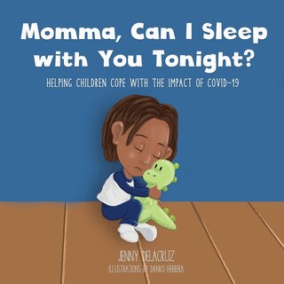 Couverture_Momma, Can I Sleep With You Tonight? Helping Children Cope With The Impact Of Covid-19