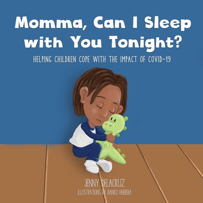Couverture_Momma, Can I Sleep With You Tonight? Helping Children Cope With The Impact Of Covid-19