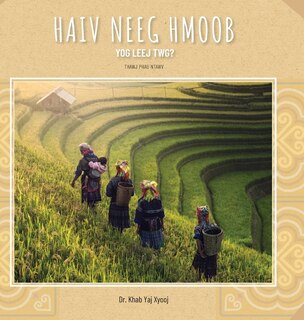 Front cover_Haiv Neeg Hmoob Yog Leej Twg?