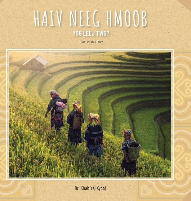 Front cover_Haiv Neeg Hmoob Yog Leej Twg?