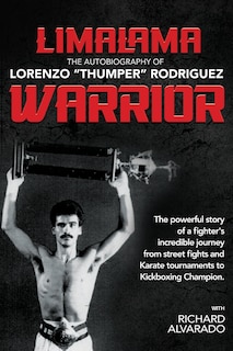 Couverture_LimaLama Warrior, The Autobiography of Lorenzo Thumper Rodriguez