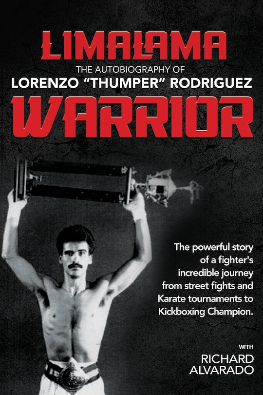 Couverture_LimaLama Warrior, The Autobiography of Lorenzo Thumper Rodriguez
