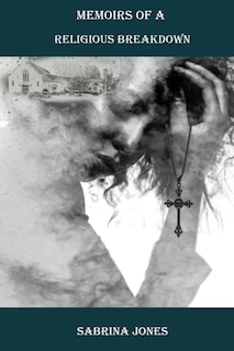 Couverture_Memoirs Of A Religious Breakdown