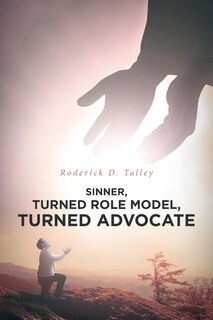 Front cover_Sinner, Turned Role Model, Turned Advocate