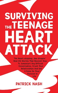Front cover_Surviving The Teenage Heart Attack