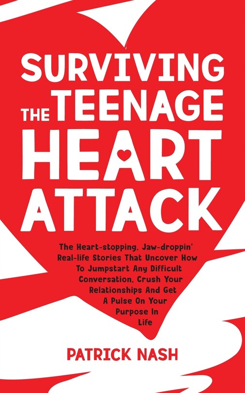 Front cover_Surviving The Teenage Heart Attack