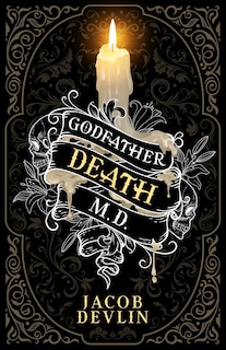 Front cover_Godfather Death, M.D.