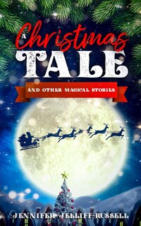 Front cover_A Christmas Tale and Other Magical Stories