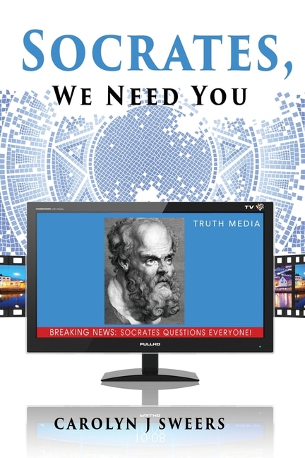 Front cover_Socrates, We Need You